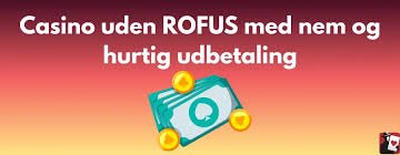 Spil Casino Uden om ROFUS En Guide til Sikker Spiloplevelse Spil Casino Uden om ROFUS En Guide til Sikker Spiloplevelse